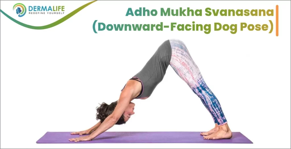yoga for hair growth- Adho mukha Svanasans