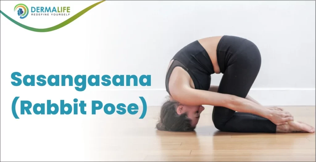 Yoga for hair growth- Sasangasana (Rabbit Pose)