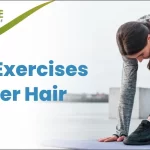 best exercises for faster hair growth